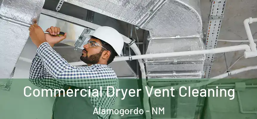  Commercial Dryer Vent Cleaning Alamogordo - NM