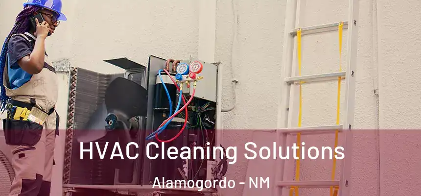  HVAC Cleaning Solutions Alamogordo - NM