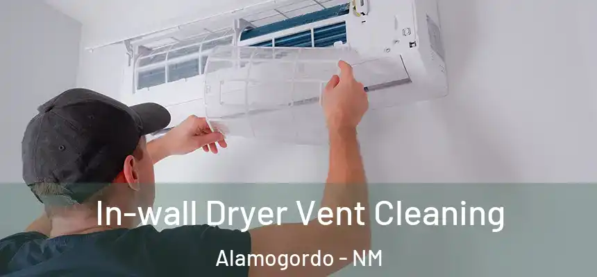  In-wall Dryer Vent Cleaning Alamogordo - NM