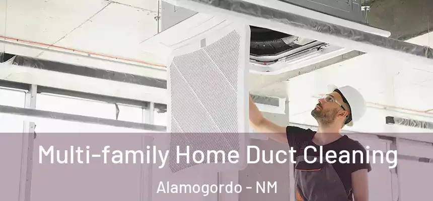  Multi-family Home Duct Cleaning Alamogordo - NM